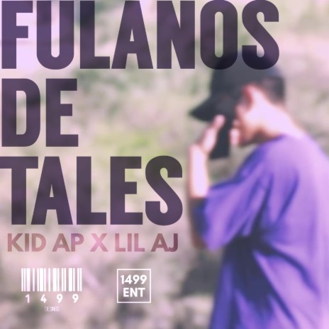 Fulanos de Tales ft. Lil AJ | Boomplay Music