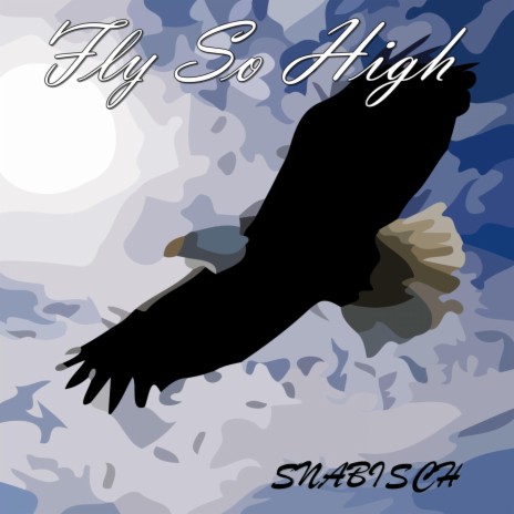 Fly So High | Boomplay Music