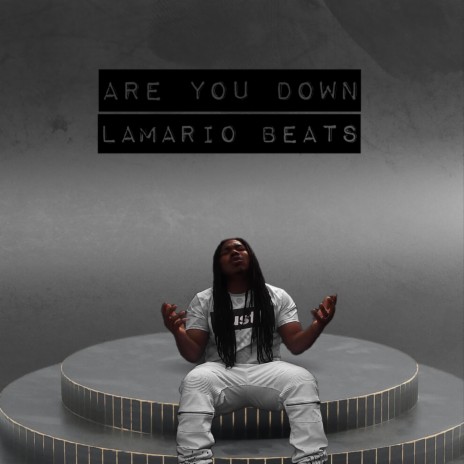 Are You Down Are Down | Boomplay Music