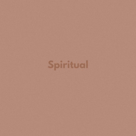 Spiritual | Boomplay Music