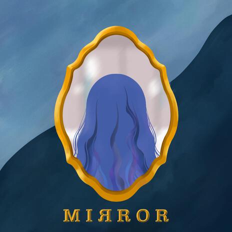 MIRROR | Boomplay Music