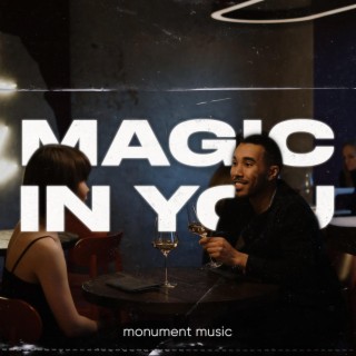 Magic In You