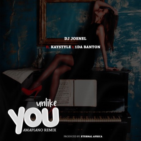 Unlike You (Amapiano Remix) ft. Kaystyle & 1da Banton