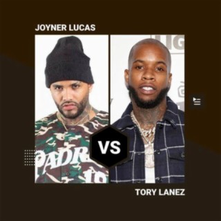 Joyner Lucas vs Tory Lanez