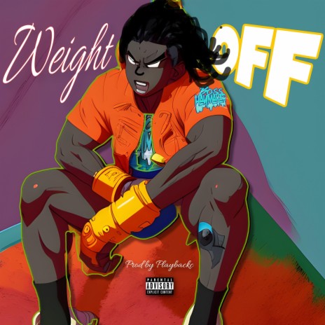 Weight Off (Soc. Media Highlight) | Boomplay Music