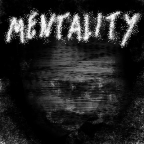 MENTALITY | Boomplay Music