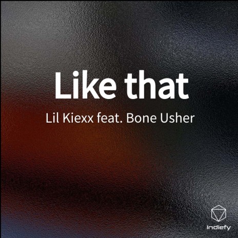 Like that ft. Bone Usher | Boomplay Music