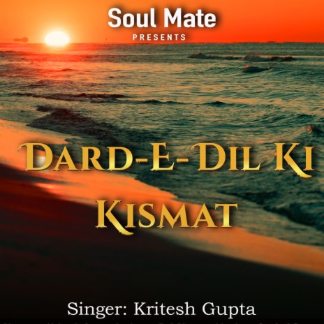 Dard-E-Dil Ki Kismat | Boomplay Music