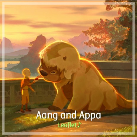 Aang and Appa | Boomplay Music