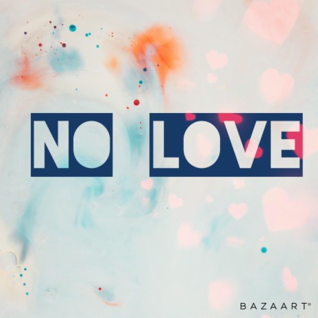 No Love (feat. KillaKush) | Boomplay Music