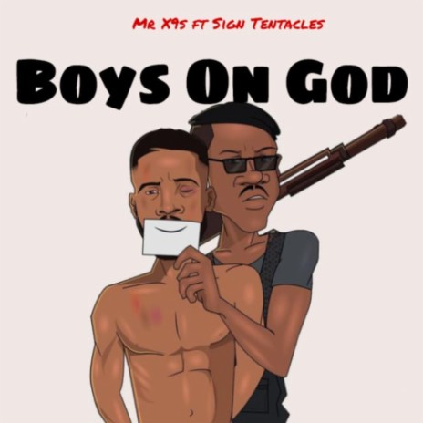 Boys on God ft. Tentacles | Boomplay Music