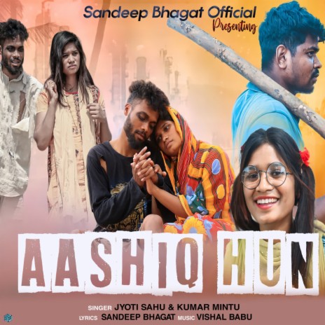 Aashiq Hun ft. Kumar Mintu | Boomplay Music