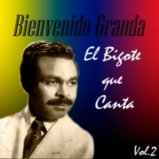 Bienvenido Granda - Bienvenido Canta -  Music