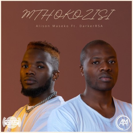 Mthokozisi ft. DarkerRSA | Boomplay Music