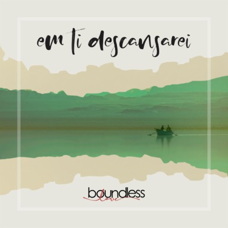 Em Ti Descansarei ft. Daniela Magalhães | Boomplay Music