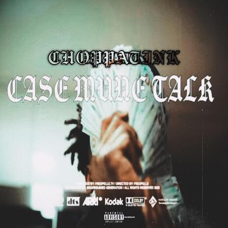 Case Mune Talk | Boomplay Music