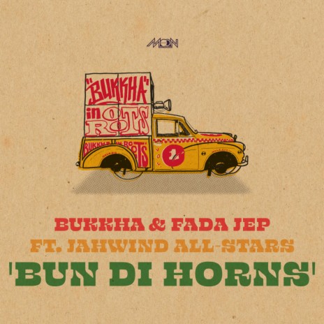 Bun Di Horns ft. Fada Jep & JahWind All-Stars | Boomplay Music