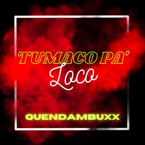 Tumaco Pa Loco | Boomplay Music