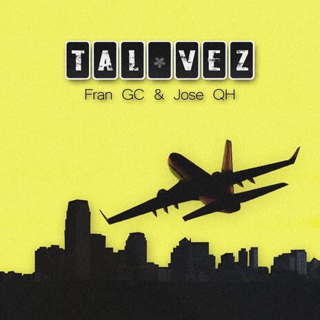 Tal Vez | Boomplay Music