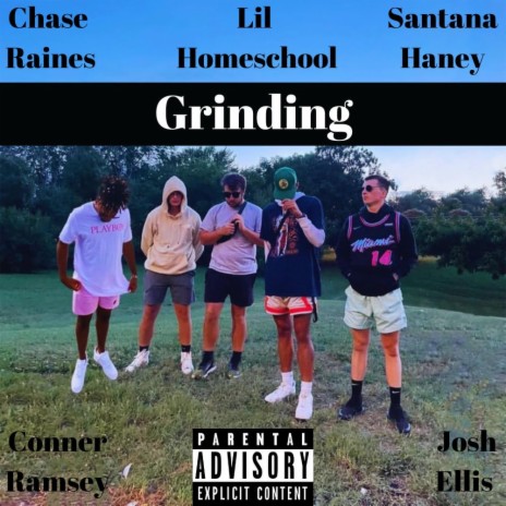 Grinding ft. Santana Haney, ConGoated, Josh Ellis & Chase Raines