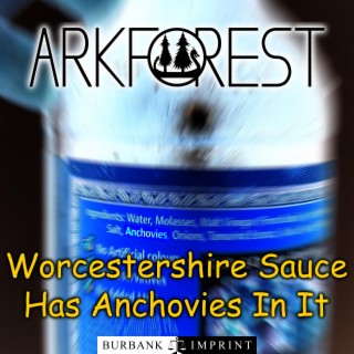 Worcestershire Sauce Has Anchovies In It