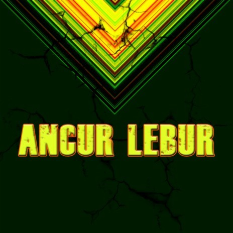 Ancur Lebur | Boomplay Music