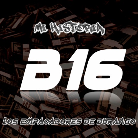 Mi Historia B16 | Boomplay Music