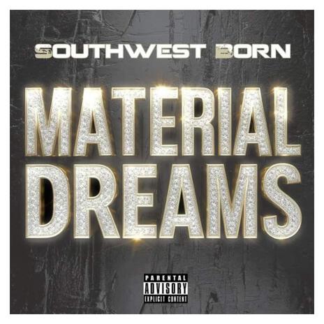 Material Dreams | Boomplay Music