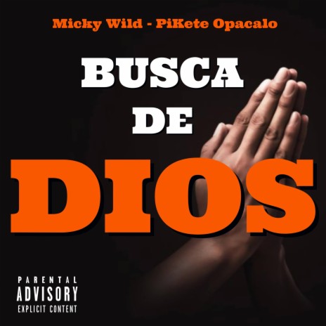 Busca de Dios ft. Pikete Opacalo | Boomplay Music