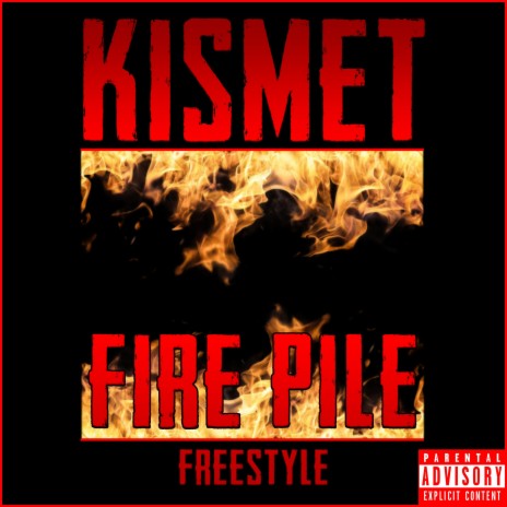 Fire Pile (Freestyle) | Boomplay Music