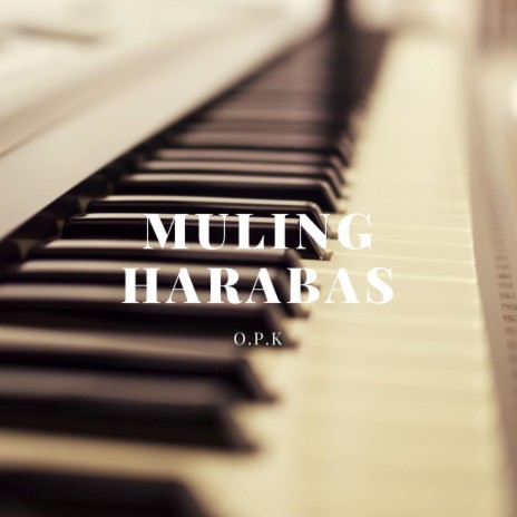 Muling Harabas | Boomplay Music