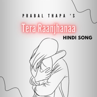 Tera Raanjhanaa