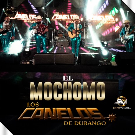 El Mochomo | Boomplay Music
