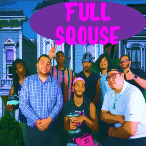 Full Sqouse ft. Insight, J.Y., here's Johnnny, Vic Smith & Harvey Listen | Boomplay Music