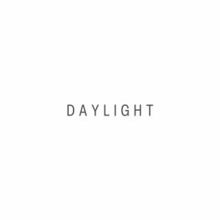 Daylight lyrics | Boomplay Music