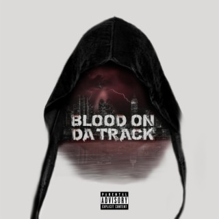 Blood On Da Track ft. Slow lyrics | Boomplay Music