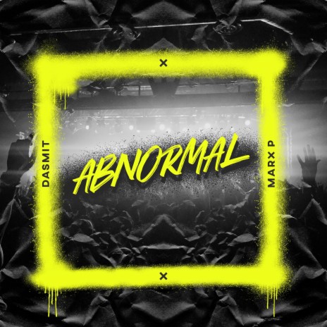 Abnormal ft. Dasmit | Boomplay Music