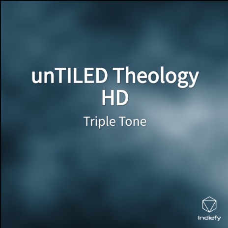 unTILED Theology HD | Boomplay Music