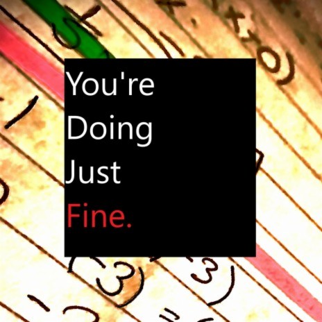 You're Doing Just Fine | Boomplay Music