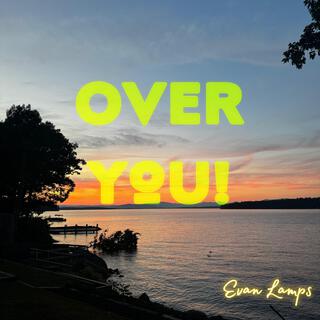 Over You