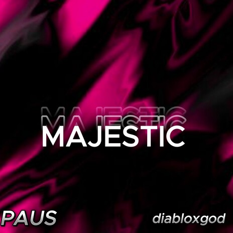 Majestic Flow ft. DIABLOXGOD | Boomplay Music