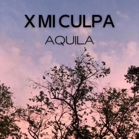 X Mi Culpa | Boomplay Music