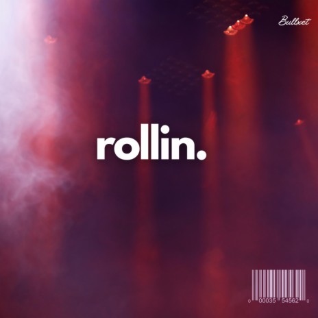 rollin | Boomplay Music