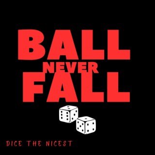 Ball Never Fall