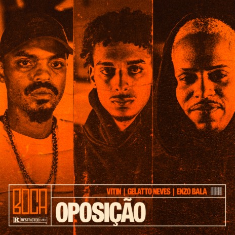 OPOSIÇÃO ft. Gelatto Neves, Vitin, BigJow & Enzo Bala | Boomplay Music