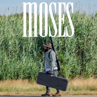 Moses lyrics | Boomplay Music