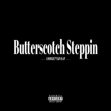 Butterscotch Steppin