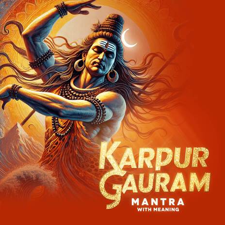 Karpur Gauram Mantra | Boomplay Music