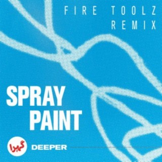Spray Paint (Fire-Toolz Remix)