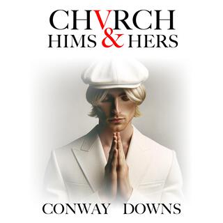 Conway Downs (Church Hims and Hers)